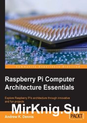 Raspberry Pi Computer Architecture Essentials