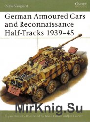 German Armoured Cars and Reconnaissance Half-Tracks 1939-45 (Osprey New Vanguard 29)