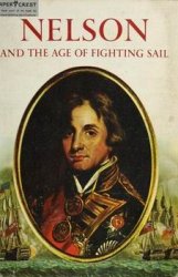 Nelson and the Age of Fighting Sail