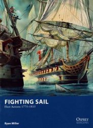 Fighting Sail: Fleet Actions 1775-1815 (Osprey Wargames 9)