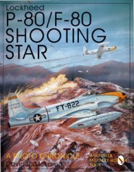 Lockheed P-80/F-80 Shooting Star: A Photo Chronicle