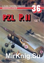 PZL P.11 Cz.I (AJ-Press Monografie Lotnicze 36)