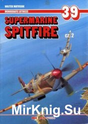 Supermarine Spitfire Cz.2 (AJ-Press Monografie Lotnicze 39)