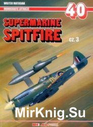 Supermarine Spitfire Cz.3 (Monografie Lotnicze 40)