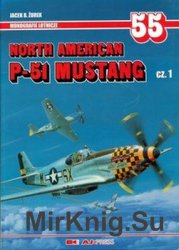 North American P-51 Mustang Cz.1 (AJ-Press Monografie Lotnicze 55)