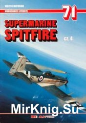 Supermarine Spitfire Cz.4 (AJ-Press Monografie Lotnicze 71)