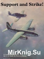 Support and Strike! A Concise History of the U.S. 9th Air Force in Europe