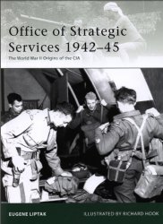 Office of Strategic Services 194245 The World War II Origins of the CIA