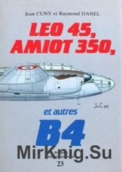 Leo 45, Amiot 350, et autres B4 (Collection Docavia 23)