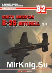 North American B-25 Mitchell Cz.3 (AJ-Press Monografie Lotnicze 82)