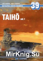 Taiho vol.1 (Encyklopedia Okretow Wojennych 39)