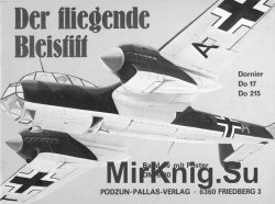 Der fliegende Bleistift: Dornier Do 17, Do 215 (Waffen-Arsenal 46)