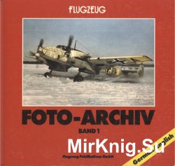 Flugzeug Foto-Archiv Band 1