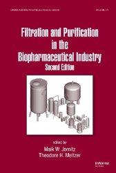 Filtration and Purification in the Biopharmaceutical Industry, 2nd Edition