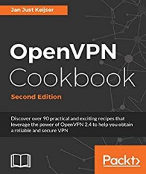 OpenVPN Cookbook, 2nd Edition