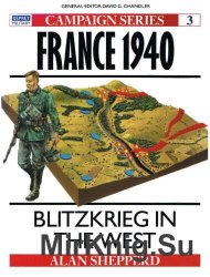 France 1940 : Blitzkrieg in the West (Osprey Campaign 3)