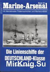 Die Linienschiffe der Deutschland-Klasse (Marine-Arsenal 45)