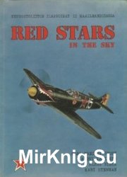 Red Stars in the Sky: Soviet Air Force in World War Two  (Part 1)