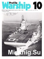 HMS Illustrious Aircraft Carrier 1939-1956 (Warship Profile 10)