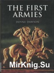 The First Armies  (History Of Warfare)