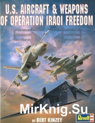 U.S. Aircraft & Weapons of Operation Iraqi Freedom