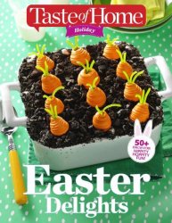 Taste of Home Holiday — Easter Delights 2017