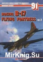 Boeing B-17 Flying Fortess Cz.2 (AJ-Press Monografie Lotnicze 91)