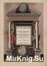 Atlas Mayor o Geographia Blaviana Que contiene las Cartas, y descripciones de Partes Orientales de Europa Material cartografico