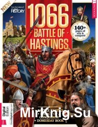 1066 and The Battle Of Hastings (All About History 2017)