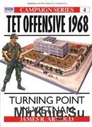 Tet Offensive 1968: Turning Point in Vietnam (Osprey Campaign 4)