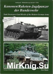 Tank Destroyers Gun/Missile of the Modern German Army (Tankograd Militarfahrzeug Spezial 5016)