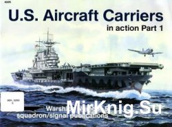 U.S. Aircraft Carriers in Action (Part 1) (Squadron Signal 4005)