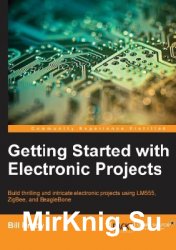 Getting Started with Electronic Projects