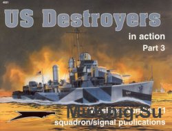 US Destroyers in Action (Part 3) (Squadron Signal 4021)