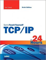 TCP/IP in 24 Hours, Sams Teach Yourself, 6th Edition