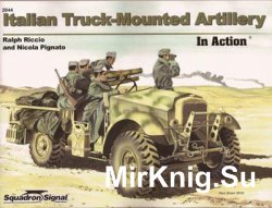 Italian Truck Mounted Artillery in Action (Squadron Signal 2044)
