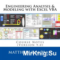 Engineering Analysis & Modeling with Excel VBA: Course Notes. 9th Edition