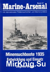 Minensuchboote 1935 Entwicklung und Einsatz (Marine-Arsenal 47)
