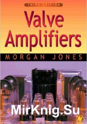 Valve Amplifiers, Third Edition