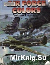 Air Force Colors Vol.I: 1926-1942 (Squadron Signal 6150)