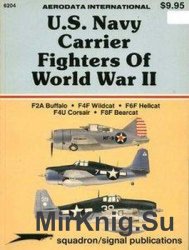 U.S. Navy Carrier Fighters of World War II (Squadron Signal 6204)