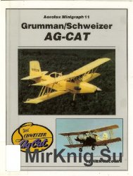 Grumman Schweizer AG-CAT (Aerofax Minigraph 11)