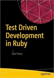 Test Driven Development in Ruby: A Practical Introduction to TDD Using Problem and Solution Domain Analysis
