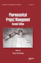 Pharmaceutical Project Management, 2nd Edition