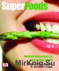 Superfoods: Nutrient-Dense Foods to Protect Your Health