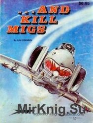 ... And Kill MIGs: Air to Air Combat in the Vietnam War (Squadron Signal 6002)