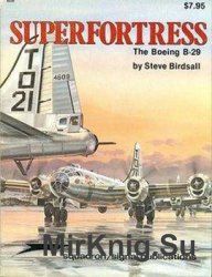 Superfortress: The Boeing B-29 (Squadron Signal 6028)