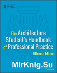 The Architecture Student's Handbook of Professional Practice, 15th edition