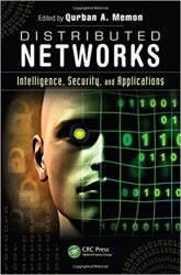 Distributed Networks: Intelligence, Security, and Applications