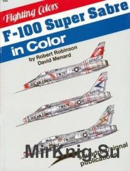 F-100 Super Sabre in Color (Squadron Signal 6565)